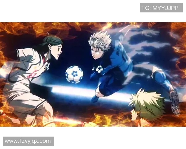 蓝色监狱足球明星队的崛起与挑战：追逐梦想的青春热血故事